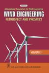 NewAge Wind Engineering : Retrospect and Prospect Vol. I